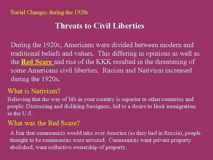 Social Changes during the 1920 s Threats to Civil Liberties During the 1920 s,