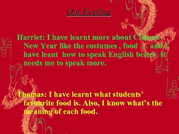 Our Feeling Harriet: I have learnt more about Chinese New Year like the costumes