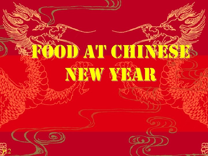 Food at Chinese new Year P. 2 