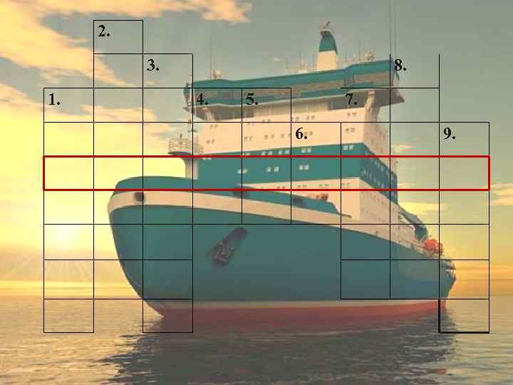 2. 3. 1. 8. 4. 5. 7. 6. 9. 