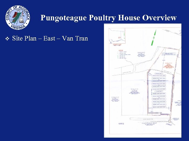Pungoteague Poultry House Overview v Site Plan – East – Van Tran 