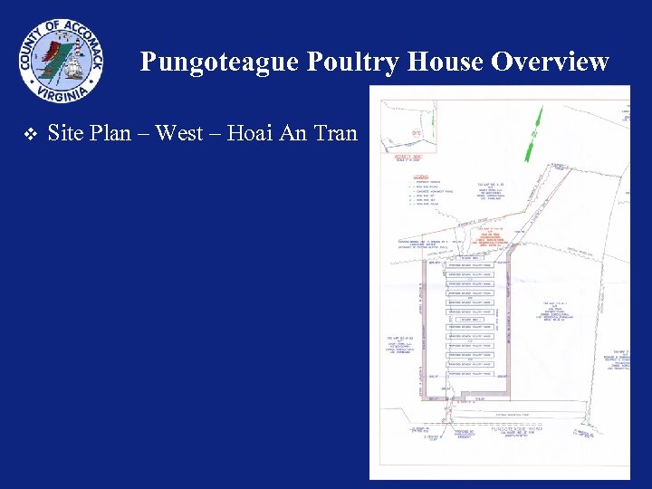Pungoteague Poultry House Overview v Site Plan – West – Hoai An Tran 