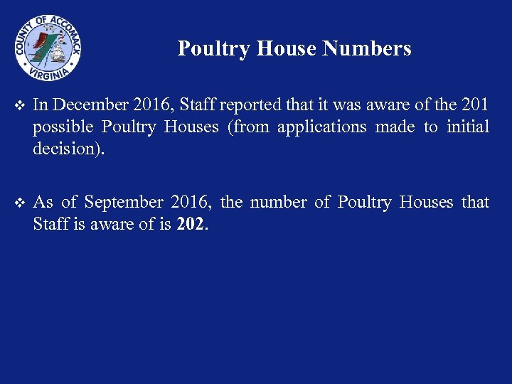 Poultry House Numbers v In December 2016, Staff reported that it was aware of
