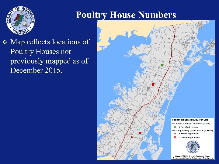 Poultry House Numbers v Map reflects locations of Poultry Houses not previously mapped as
