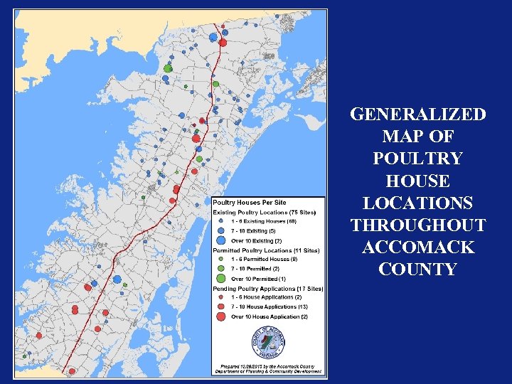 GENERALIZED MAP OF POULTRY HOUSE LOCATIONS THROUGHOUT ACCOMACK COUNTY 