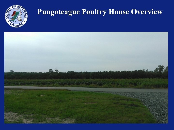 Pungoteague Poultry House Overview 