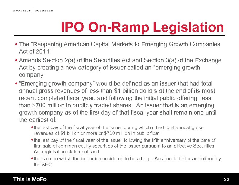 IPO On-Ramp Legislation The “Reopening American Capital Markets to Emerging Growth Companies Act of