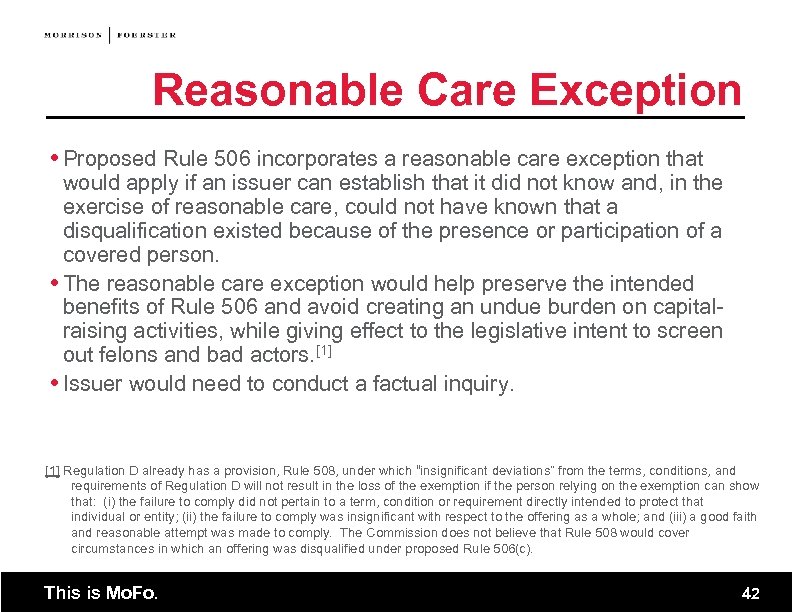 Reasonable Care Exception Proposed Rule 506 incorporates a reasonable care exception that would apply