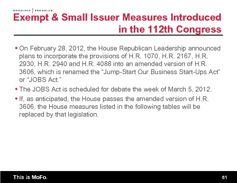 Exempt & Small Issuer Measures Introduced in the 112 th Congress On February 28,