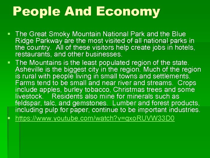 People And Economy § The Great Smoky Mountain National Park and the Blue Ridge