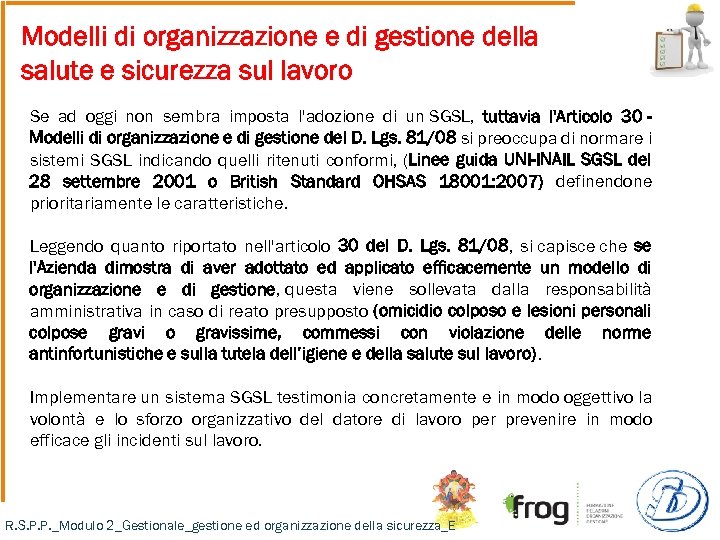 Modelli di organizzazione e di gestione della salute e sicurezza sul lavoro Se ad