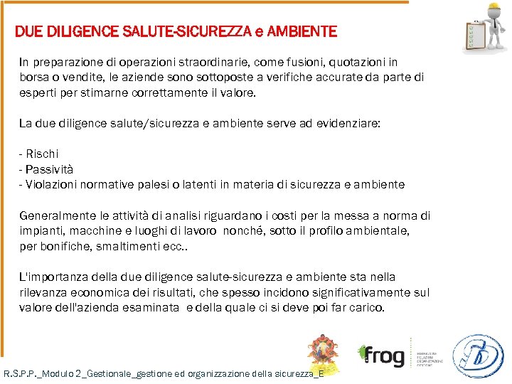 DUE DILIGENCE SALUTE-SICUREZZA e AMBIENTE In preparazione di operazioni straordinarie, come fusioni, quotazioni in