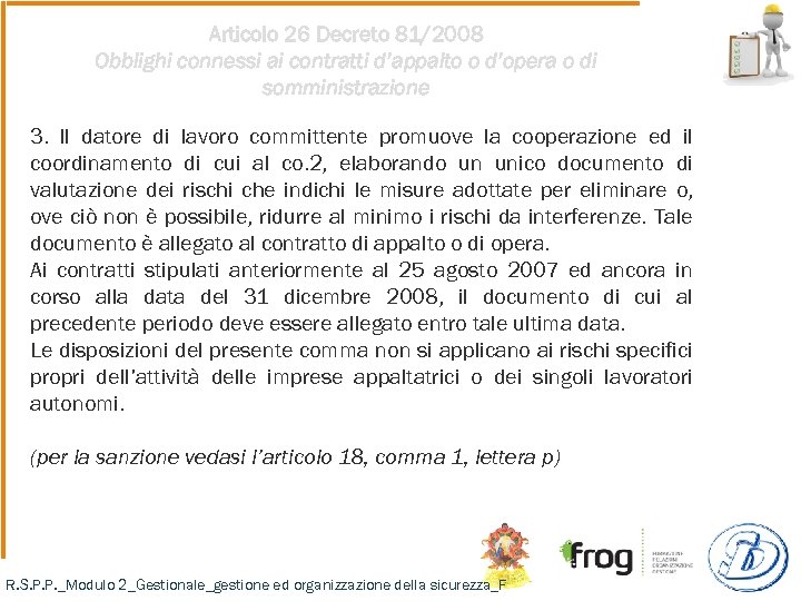 Articolo 26 Decreto 81/2008 Obblighi connessi ai contratti d’appalto o d’opera o di somministrazione