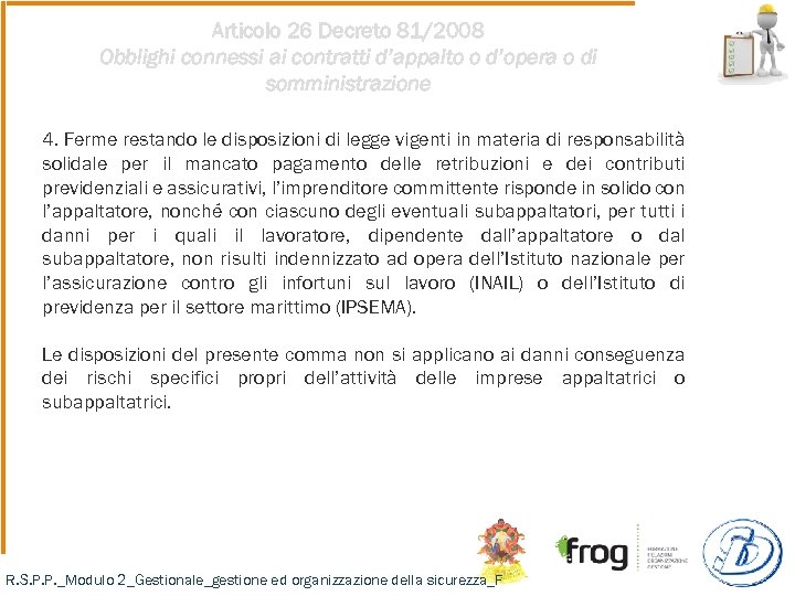 Articolo 26 Decreto 81/2008 Obblighi connessi ai contratti d’appalto o d’opera o di somministrazione