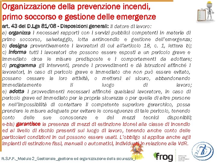 Organizzazione della prevenzione incendi, primo soccorso e gestione delle emergenze art. 43 del D.