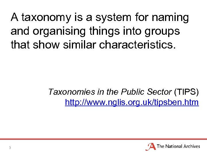 A taxonomy is a system for naming and organising things into groups that show