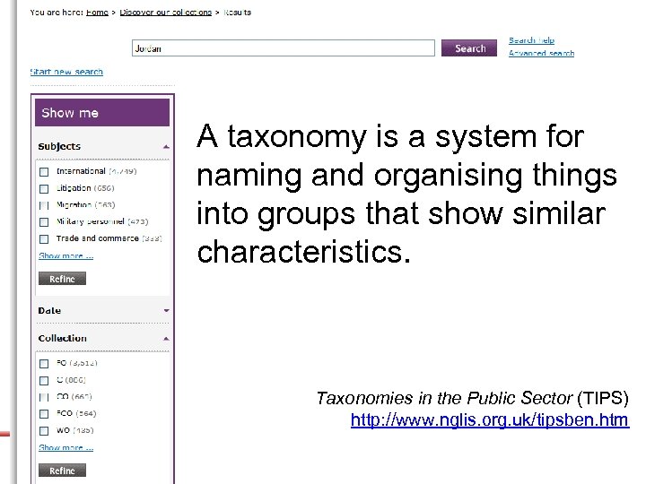 A taxonomy is a system for naming and organising things into groups that show