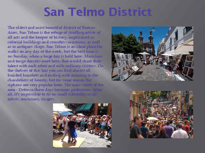 San Telmo District The oldest and most beautiful district of Buenos Aires, San Telmo