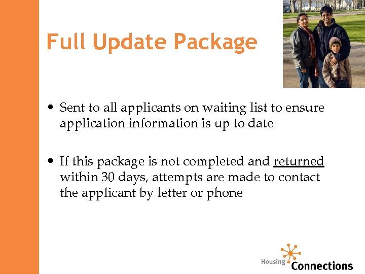 Full Update Package • Sent to all applicants on waiting list to ensure application