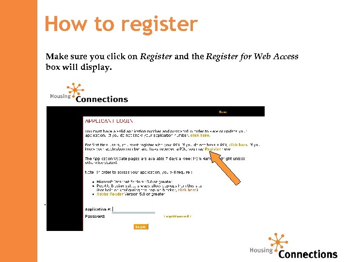 How to register Make sure you click on Register and the Register for Web