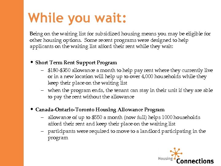 While you wait: Being on the waiting list for subsidized housing means you may