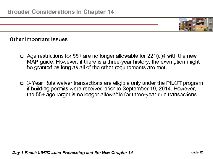Broader Considerations in Chapter 14 Other Important Issues q Age restrictions for 55+ are