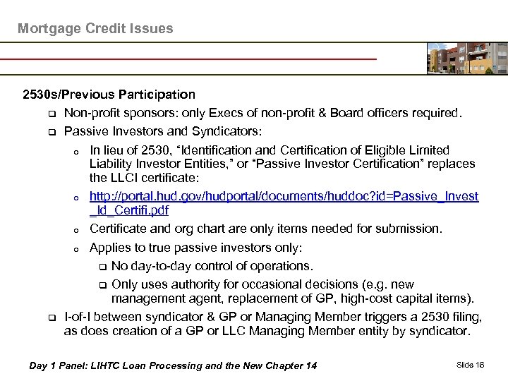 Mortgage Credit Issues 2530 s/Previous Participation q Non-profit sponsors: only Execs of non-profit &