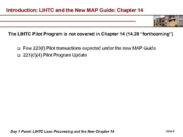 Introduction: LIHTC and the New MAP Guide: Chapter 14 The LIHTC Pilot Program is