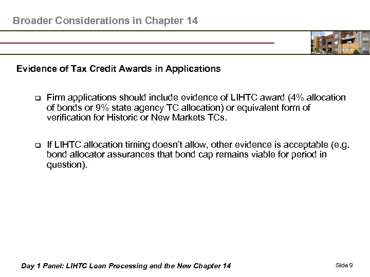 Broader Considerations in Chapter 14 Evidence of Tax Credit Awards in Applications q Firm