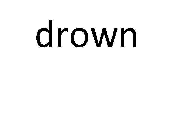 drown 