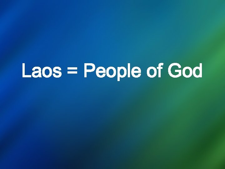 Laos = People of God 
