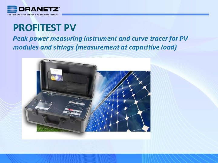 PROFITEST PV Peak power measuring instrument and curve tracer for PV modules and strings