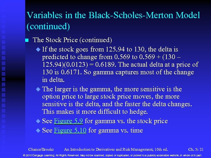 Variables in the Black-Scholes-Merton Model (continued) n The Stock Price (continued) u If the