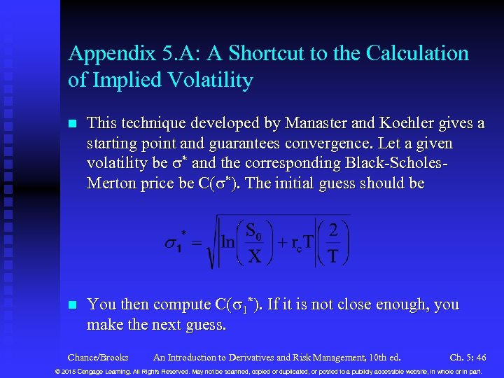 Appendix 5. A: A Shortcut to the Calculation of Implied Volatility n This technique