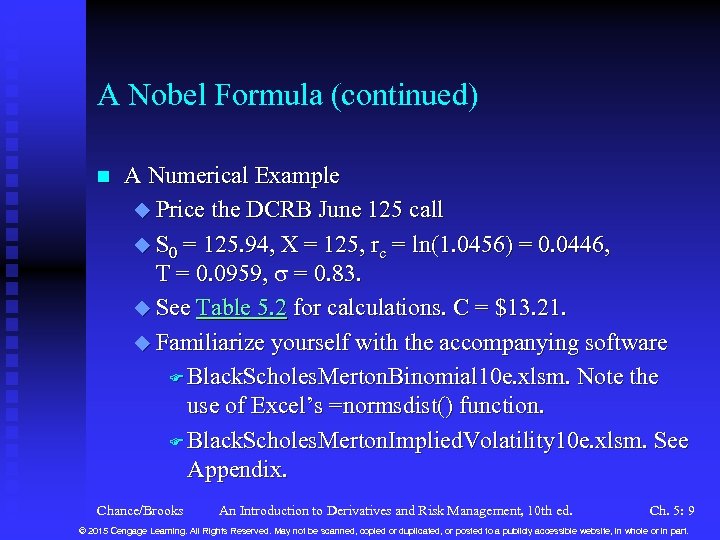 A Nobel Formula (continued) n A Numerical Example u Price the DCRB June 125