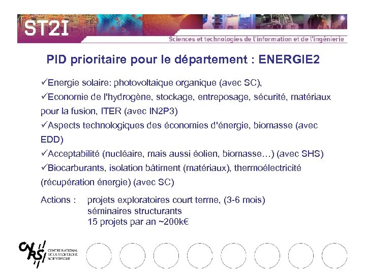 PID prioritaire pour le département : ENERGIE 2 üEnergie solaire: photovoltaique organique (avec SC),