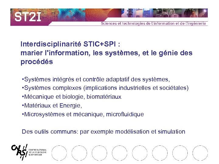 Interdisciplinarité STIC+SPI : marier l'information, les systèmes, et le génie des procédés • Systèmes