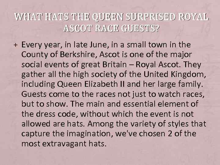 WHAT HATS THE QUEEN SURPRISED ROYAL ASCOT RACE GUESTS? + Every year, in late