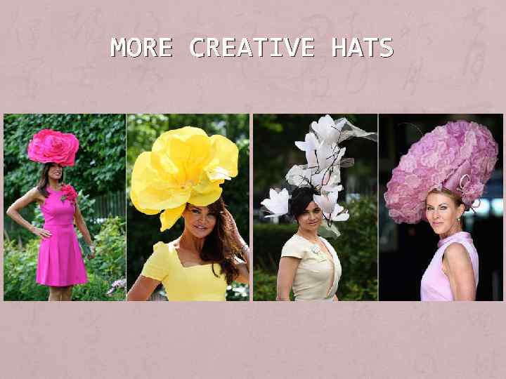 MORE CREATIVE HATS 