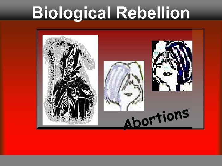 Biological Rebellion ons orti Ab 