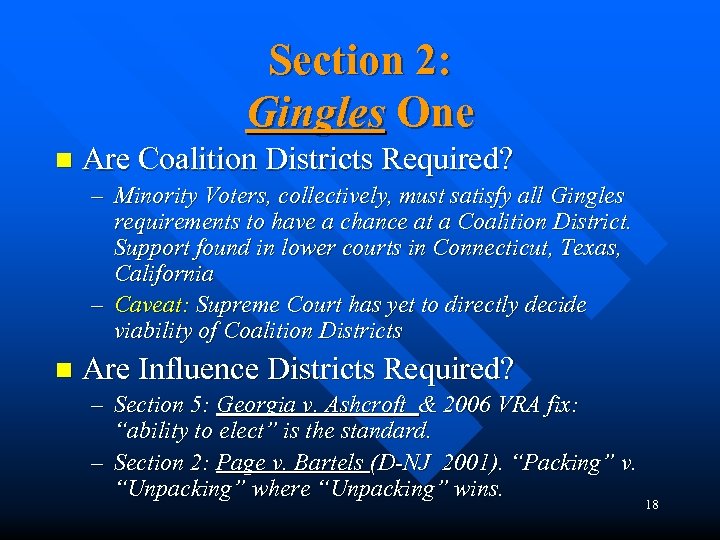 Section 2: Gingles One n Are Coalition Districts Required? – Minority Voters, collectively, must