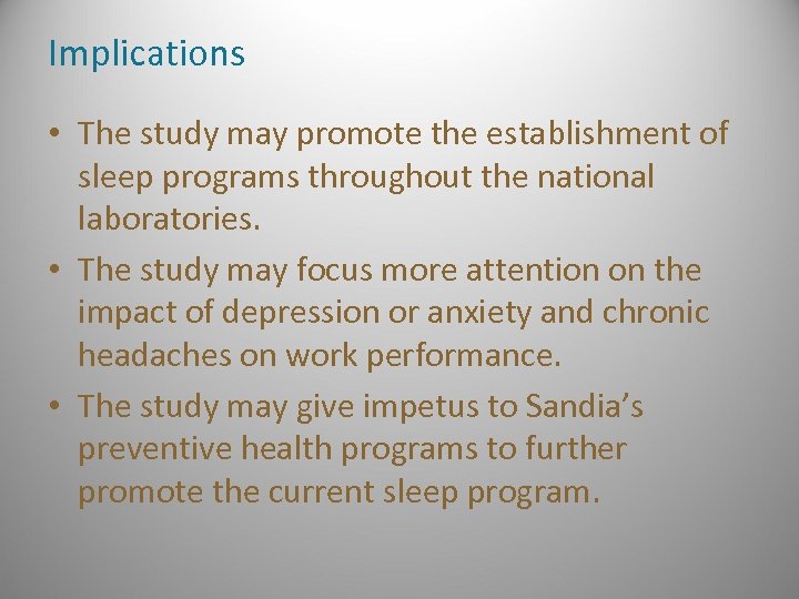 Implications • The study may promote the establishment of sleep programs throughout the national