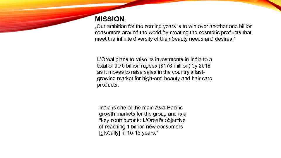 MISSION: „Our ambition for the coming years is to win over another one billion