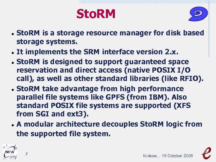 Sto. RM Sto. RM is a storage resource manager for disk based storage systems.