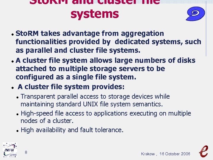 Sto. RM and cluster file systems Sto. RM takes advantage from aggregation functionalities provided