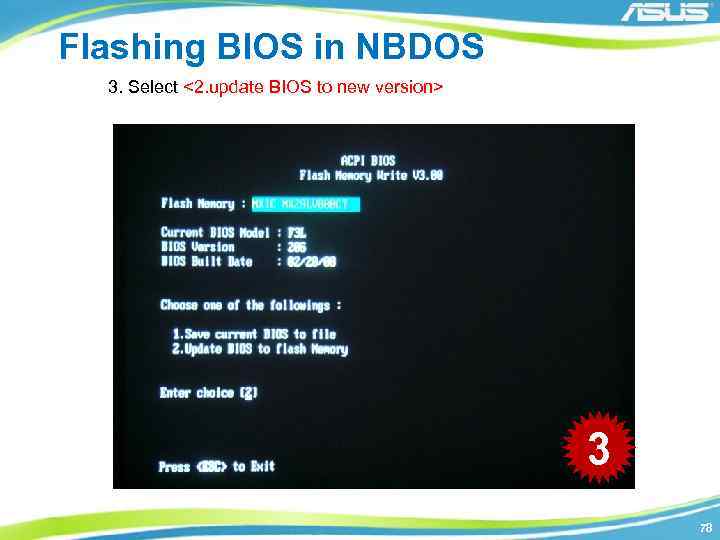 Flashing BIOS in NBDOS 3. Select <2. update BIOS to new version> 3 78