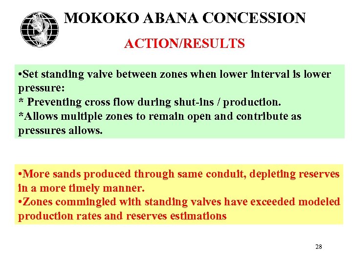 MOKOKO ABANA CONCESSION ACTION/RESULTS • Set standing valve between zones when lower interval is