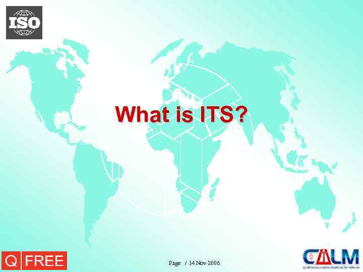 What is ITS? Page / 14 Nov 2006 