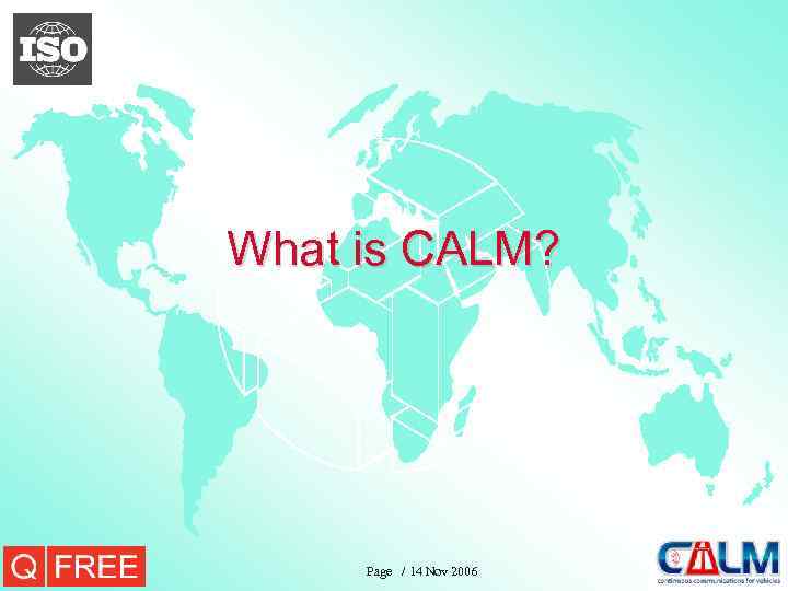 What is CALM? Page / 14 Nov 2006 