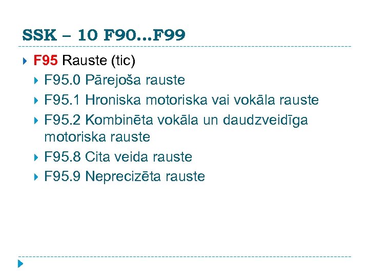 SSK – 10 F 90. . . F 99 F 95 Rauste (tic) F